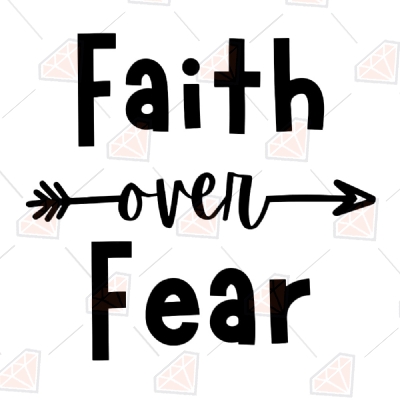 Faith Over Fear SVG | Christian SVG Christian SVG