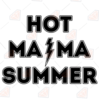 Hot Mama Summer Svg Mama Lightning Svg Cut Files Premium Svg