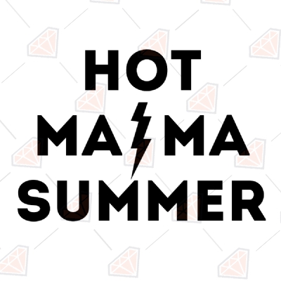 Hot Mama Summer SVG Cut Files, Hot Mama Lightning SVG Mother's Day SVG