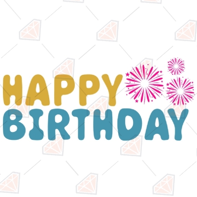Happy Birthday With Sparkle SVG, Birthday PNG For Cricut Projects Birthday SVG