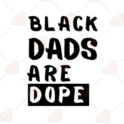 Black Dads Are Dope Svg Black Lives Matter