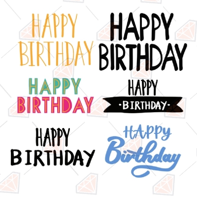Happy Birthday Bundle Svg Files, Happy Birthday Svg Birthday SVG