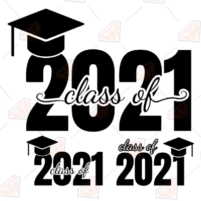 2021 Class Of Svg, Senior 2021 Vector Files Graduation