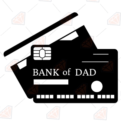 Bank Of Dad SVG Cut Files, Father's Day Gift SVG Cricut Files Father's Day SVG