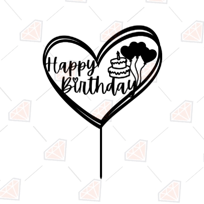 Download Heart Happy Birthday Cake Topper Svg Cake Topper Clipart Vector File Premium Svg