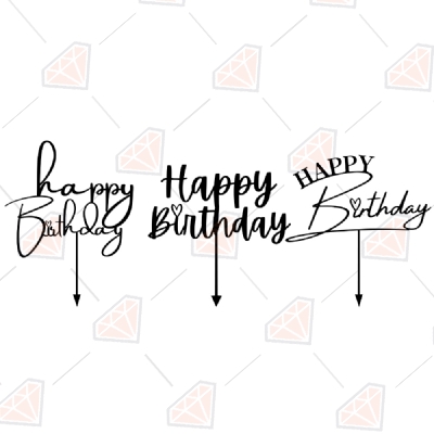 3 Birthday Cake Topper SVG Cut Files, Birthday Topper SVG Vector Files Cake Topper SVG
