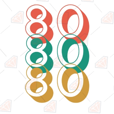 80th Birthday Decoration SVG, 80th Years Old SVG Cut Files Birthday SVG