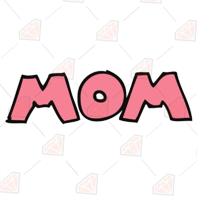 Mom SVG Cut Files, Mom Cut File Mother's Day SVG