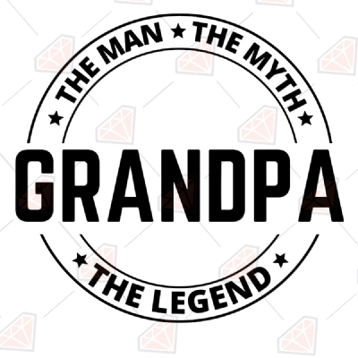 Grandpa Svg The Man The Myth The Legend Grandfather Svg Premium Svg