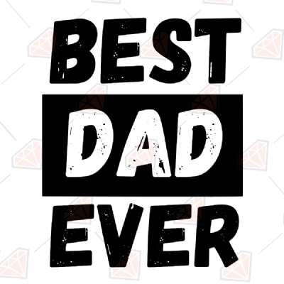 Best Dad Ever Svg Vector File,  Father's Day Svg Cricut Files Father's Day SVG