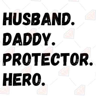 Husband Daddy Protector Hero SVG, Father's Day SVG Vector File Father's Day SVG