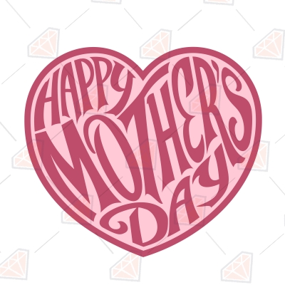 Happy Mother's Day Heart SVG Cut File Mother's Day SVG