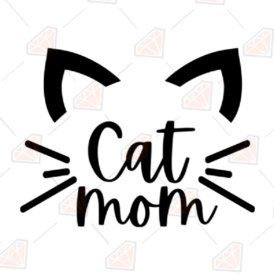 Cat Mom Svg Cut Files | Cat Mom Cricut Files Mother's Day SVG