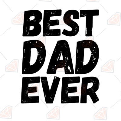 Best Dad Ever SVG Cricut Files, Father's Day SVG Cut Files Father's Day SVG