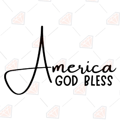 America God Bless SVG Design | Cricut Files 4th Of July SVG