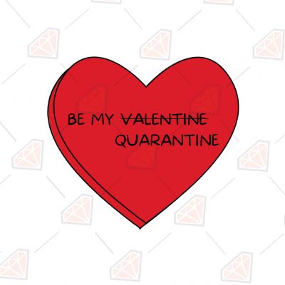 Be My Quarantine Heart SVG Valentine's Day SVG