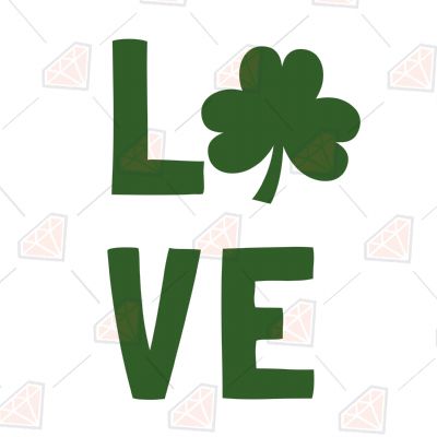 Love Shamrock SVG File St Patrick's Day SVG