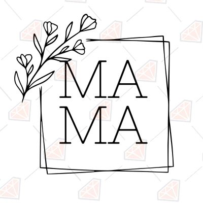 Mama Square Flower Svg Mother's Day SVG