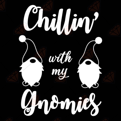 Chillin With My Gnomies SVG Christmas SVG