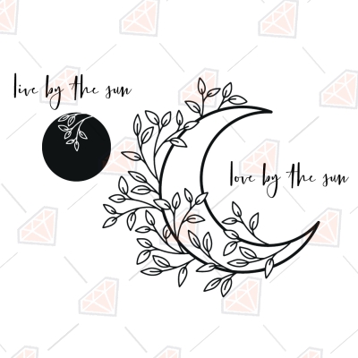 Live By the Sun, Love By The Moon SVG Instant Download Sky/Space
