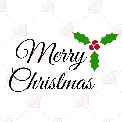 Merry Christmas SVG, Holly Berries with Leaves SVG Christmas SVG