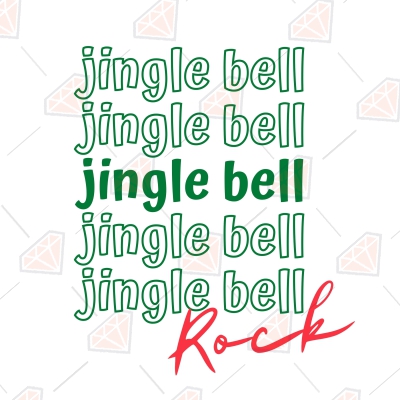Jingle Bell Rock SVG, Chirstmas Shirt SVG Christmas SVG