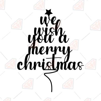 We Wish You A Merry Christmas SVG & DXF Files Christmas SVG