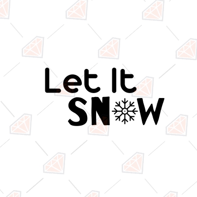 Let It Snow SVG Cut File Christmas SVG