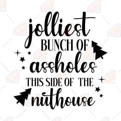 Jolliest Bunch Of Assholes SVG Cut File, Christmas SVG File Christmas