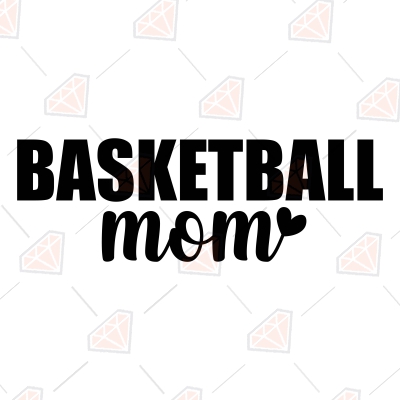 Basketball Mom Shirt SVG, Basketball Mom Instant Download Basketball SVG