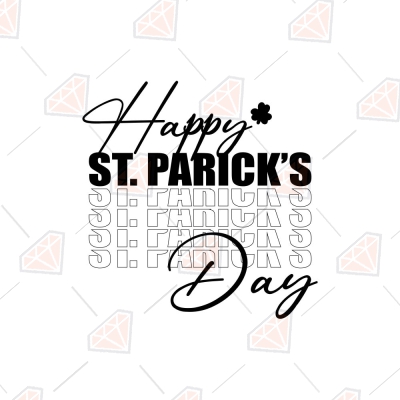 Happy St Patricks Day SVG Cut File for Shirt St Patrick's Day SVG