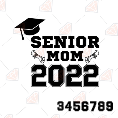 Senior Mom 2022 SVG, Senior Mom Shirts 2022 SVG Mother's Day SVG