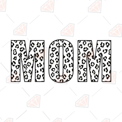 Leopard Mom SVG, Leopard Mom Instant Download Mother's Day SVG