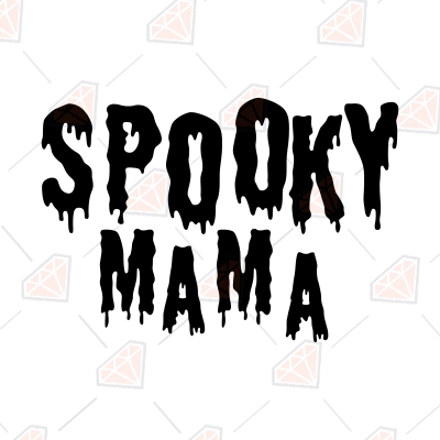 Spooky Mama SVG, Spooky Mama Instant Download Halloween SVG