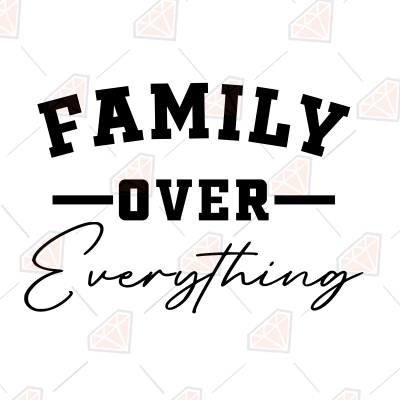 Family Over Everything SVG, Family Shirt Design SVG Vector Files ...