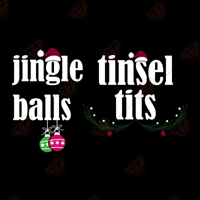Jingle Balls and Tinsel Tits SVG Bundle, Funny Adult SVG Design Christmas SVG