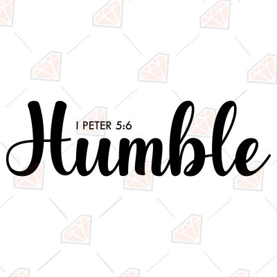 Humble Proverb SVG, Christianity SVG Instant Download Christian SVG