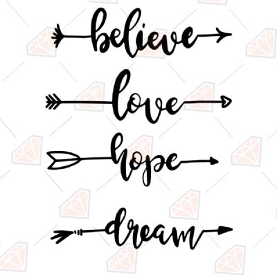 Believe Love Hope Dream Arrows SVG Bundle Vector Objects