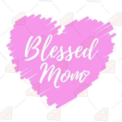 Blessed Mom Doodle Heart Svg Vector Files, Instant Download Mother's Day SVG