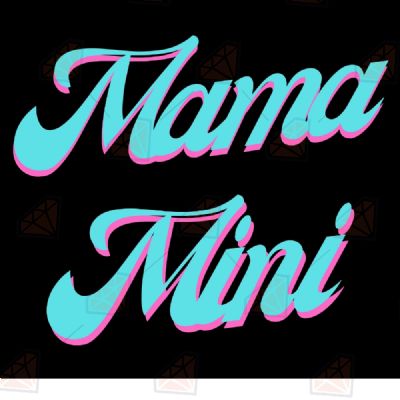 Blue and Pink Mama Mini SVG, Mama Mini Cut File Mother's Day SVG