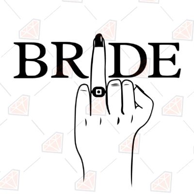 Bride Wedding Finger SVG, Bride SVG Vector Wedding SVG
