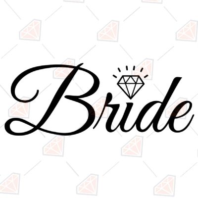 Bride to be Svg Diamond ring Svg Bride Diamond Svg Wedding ring Svg Bride Bachelorette Top Wedding Svg Bride Svg Bride Svg Cut File