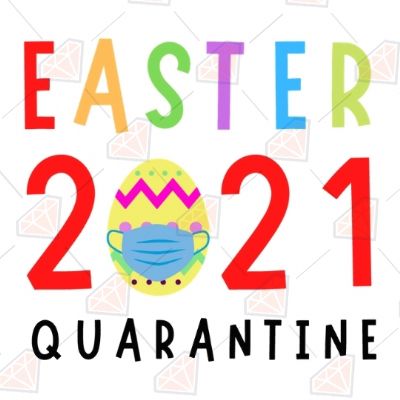 Easter Quarantine Svg Easter Day SVG