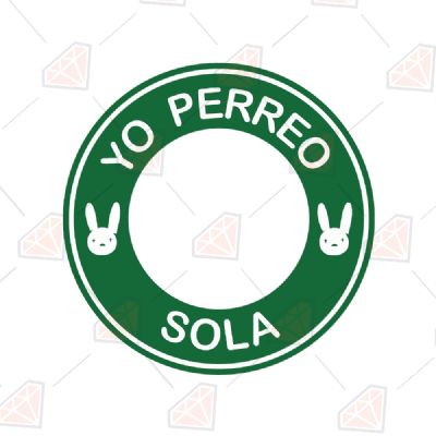 Green Yo Perreo Sola SVG, Yo Perreo Sola Vector Instant Download Vector Illustration
