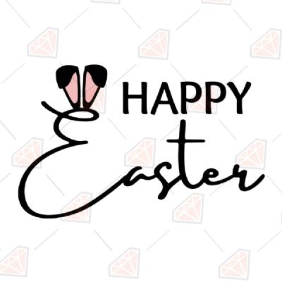 Happy Easter Bunny with Ear SVG Cut File Easter Day SVG