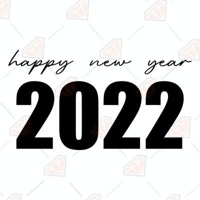 Happy New Year 2022 SVG New Year