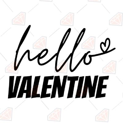 Black Hello Valentine SVG Cut File Valentine's Day SVG