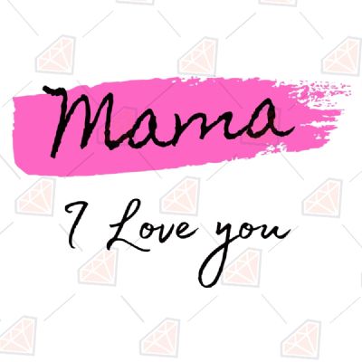 Download I Love You Mama Svg Premium Svg