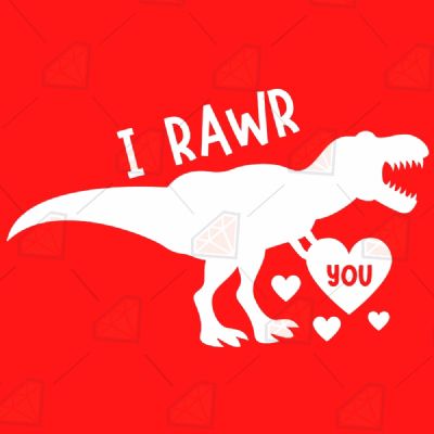 I Rawr You SVG, Rawr Means I Love You In Dinosaur SVG Valentine's Day SVG