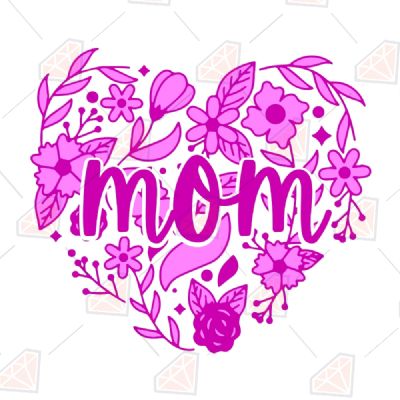 Mom Floral Heart SVG, Mom Floral Heart Cut File Mother's Day SVG